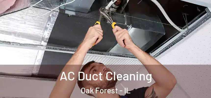 AC Duct Cleaning Oak Forest - IL
