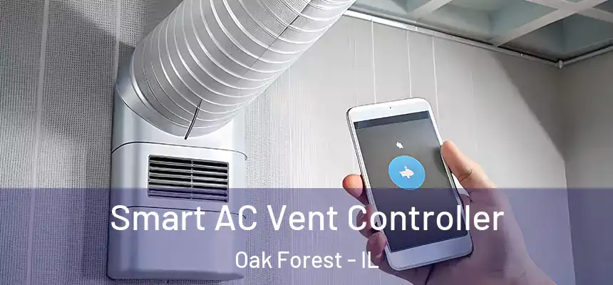  Smart AC Vent Controller Oak Forest - IL